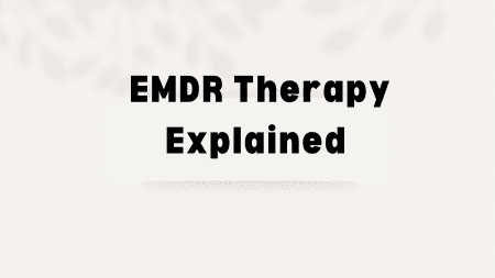 
EMDR-therapy-dubai-Explained.