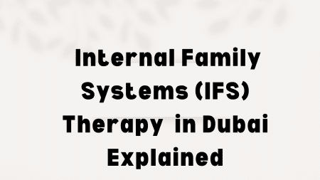 internal-family-systems-therapy-in-dubai.
